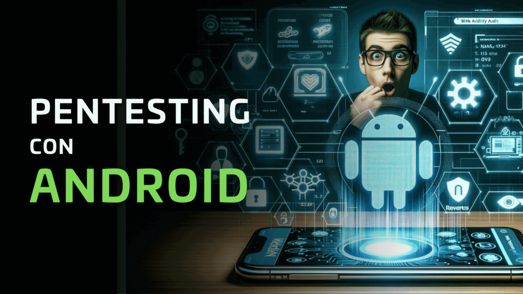 Pentesting con android