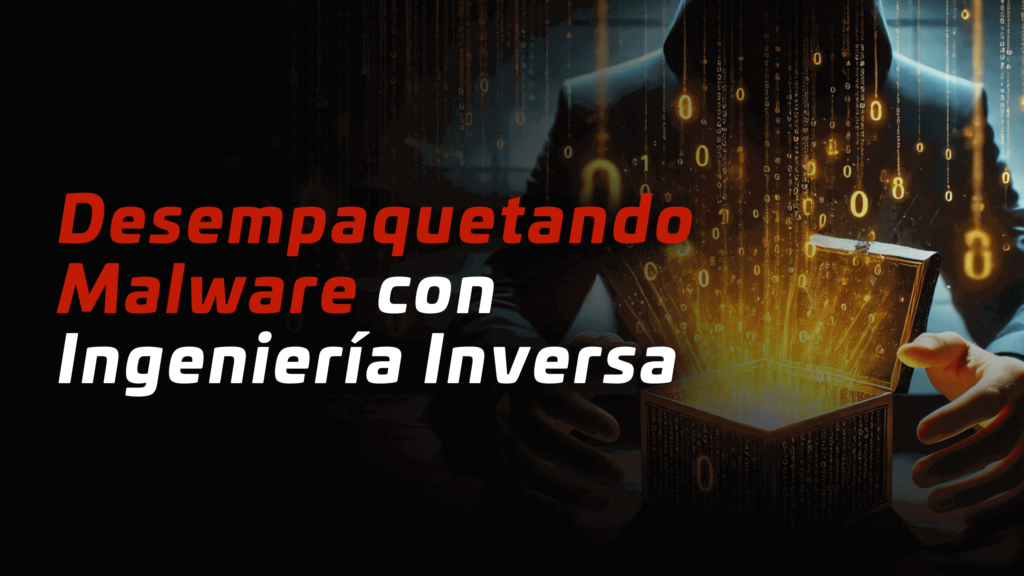 cómo desempaquetar malware